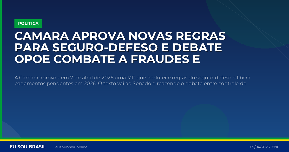 Camara aprova novas regras para seguro-defeso e debate opoe combate a fraudes e protecao a pescadores