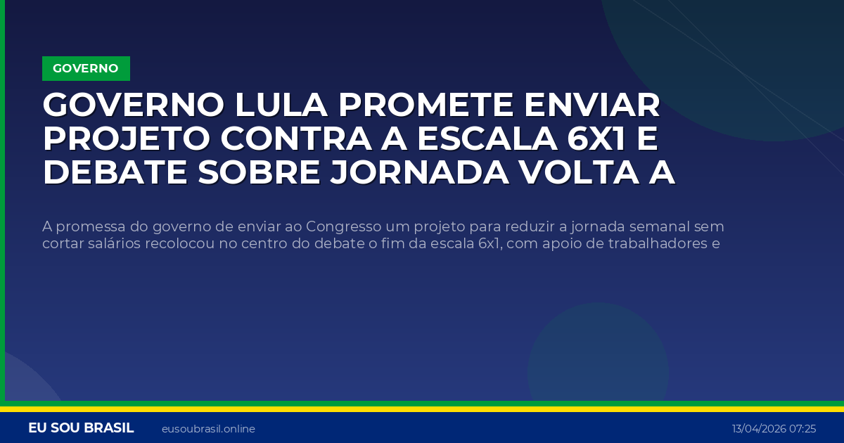 Governo Lula promete enviar projeto contra a escala 6x1 e debate sobre jornada volta a ferver