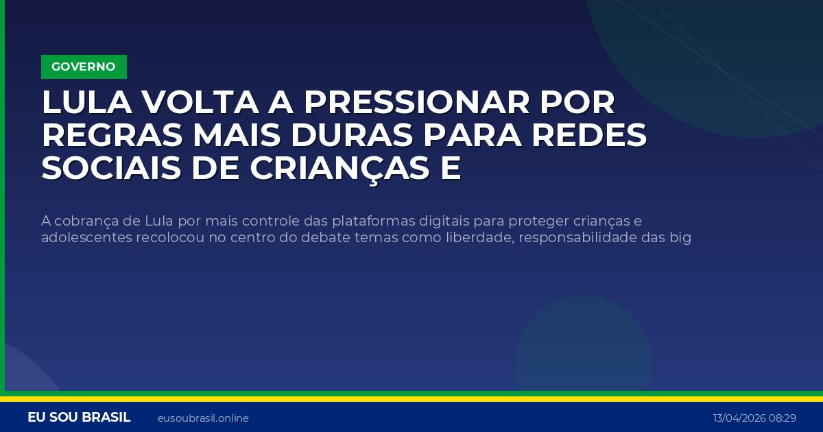 Lula volta a pressionar por regras mais duras para redes sociais de crianças e adolescentes