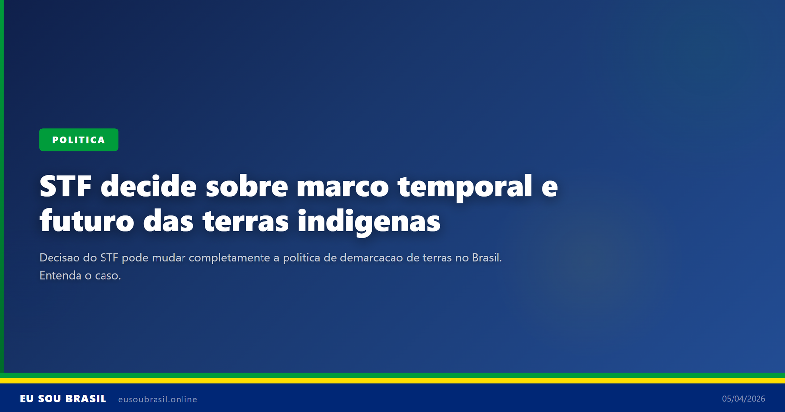 STF decide sobre marco temporal e futuro das terras indigenas