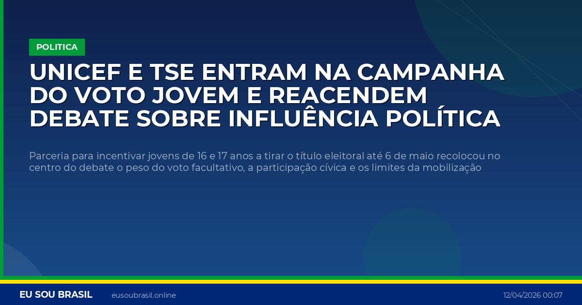 UNICEF e TSE entram na campanha do voto jovem e reacendem debate sobre influência política entre adolescentes